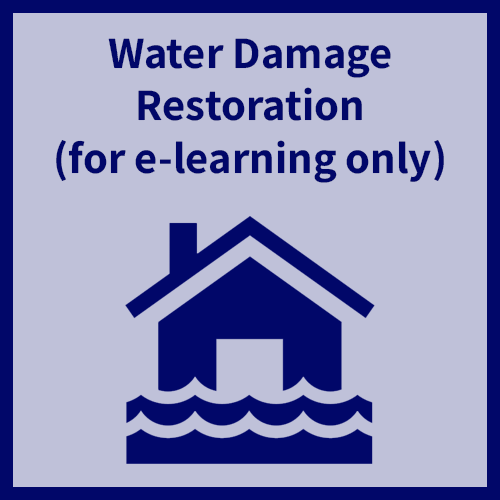 (E-Learning Only) Water Damage Restoration